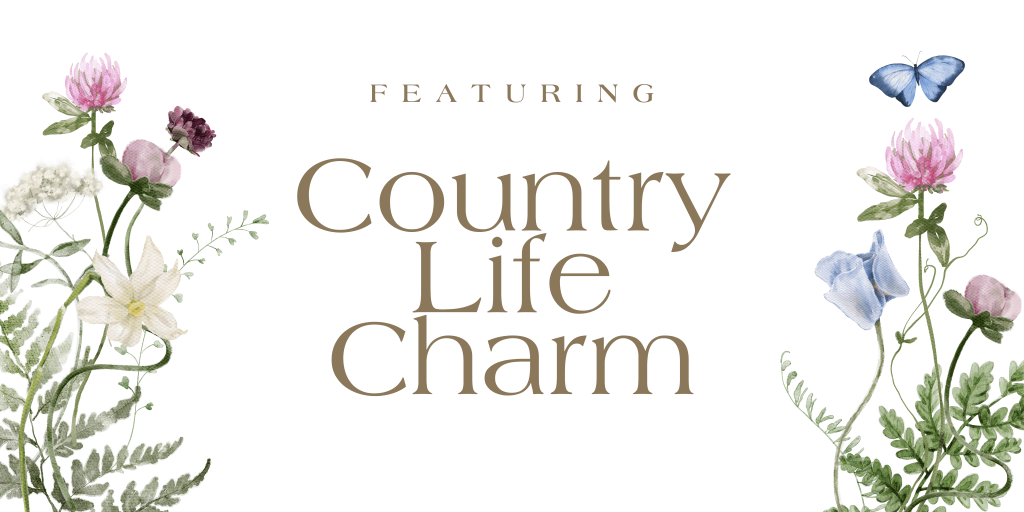featuring country life charm text with wildflowers and butterfly image